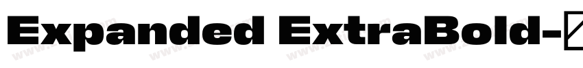 Expanded ExtraBold字体转换 Expanded ExtraBold字体转换
